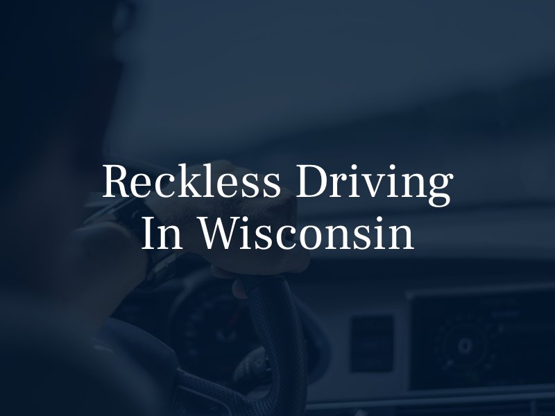 Reckless Driving in Wisconsin